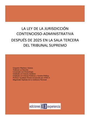 cover image of La ley de la Jurisdicción Contencioso-Administrativa después de 2025 en la Sala Tercera del Tribunal Supremo
